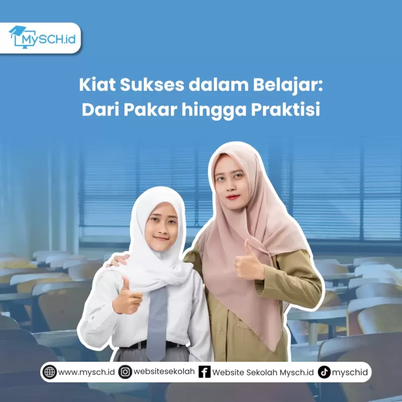 Kiat Sukses dalam Belajar: Dari Pakar hingga Praktisi